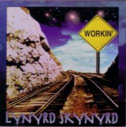 Lynyrd Skynyrd : Workin'